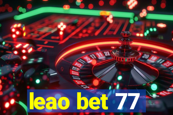 leao bet 77